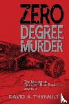 Thyfault, David a - Zero Degree Murder