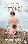 Wills, Ruth Eppler - Becoming A Living Stone