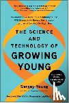Young, Sergey - The Science and Technology of Growing Young