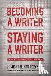 Straczynski, J. Michael - Becoming a Writer, Staying a Writer