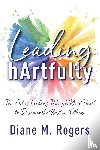 Rogers, Diane M - Leading hArtfully