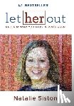 Siston, Natalie - Let Her Out