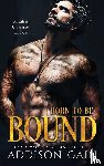 Cain, Addison - Born to be Bound