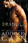Cain, Addison - Branded
