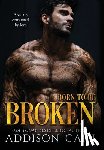 Cain, Addison - Born to be Broken