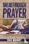 Moody, Van - Breakthrough Prayer