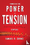 Chand, Sam - Harnessing the Power of Tension - Study Guide