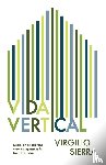 Sierra, Virgilio - Vida Vertical