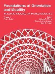  - Foundations of Orientation and Mobility, 4th edition