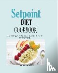Williams, Laura - Setpoint Diet Cookbook