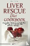 Jones, W Emily - Liver Rescue Diet Cookbook