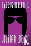 Weise, Jillian - Cyborg Detective