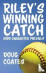 Coates, Doug - Riley's Winning Catch