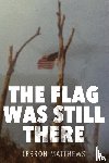 Matthews, E Lebron - The Flag Was Still There