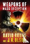 Bruns, David, Olson, J. R. - WEAPONS OF MASS DECEPTION