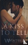 Winters, W, Winters, Willow - A Kiss to Tell
