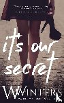 Winters, W, Winters, Willow - It's Our Secret
