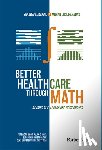 Agrawal, Sanjeev, Giridharadas, Mohan - Agrawal, S: Better Healthcare Through Math