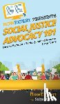 Howexpert, Rivera, Selys - Social Justice Advocacy 101