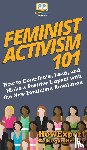 Howexpert, Hussey, Megan - Feminist Activism 101