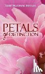 Hartwig-Benson, Rosie - Petals of Distinction