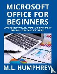 Humphrey, M L - Microsoft Office for Beginners