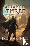 Jennings, D L - Awaken the Three, 2