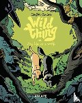 Junior, Clayton - Wild Thing Or: My Life As A Wolf