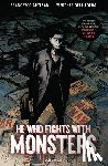Artibani, Francesco - He Who Fights With Monsters