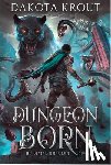 Krout, Dakota - Dungeon Born