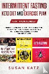 Katz, Susan - Intermittent Fasting + Keto Diet and Exercise Plan