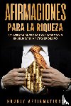 Affirmations, Hourly - Afirmaciones para la riqueza