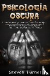 Turner, Steven - Psicologia oscura