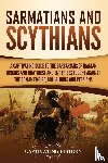 History, Captivating - Sarmatians and Scythians