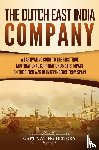History, Captivating - The Dutch East India Company