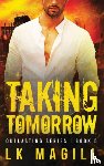 Magill, Lk - Taking Tomorrow