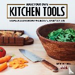 Picciuto, David - Make Your Own Kitchen Tools