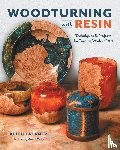 Lackner, Keith - Woodturning with Resin