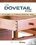 Popular Woodworking - The Dovetail Book