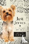 Dorsey, Kathy - Just Jeeves: Life lessons from the end of a short leash