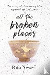 Newell, Rita - All The Broken Places