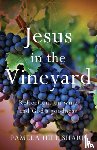 Sharp, Pamela - Jesus In The Vineyard