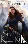 Wright, Melissa - Seven Ways to Kill a King