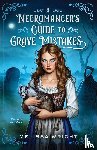 Wright, Melissa - A Necromancer's Guide to Grave Mistakes