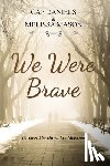 Mason, Melissa - We Were Brave