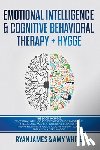 James, Ryan, White, Amy - Emotional Intelligence and Cognitive Behavioral Therapy + Hygge