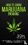 Whistler, Tom - How to Grow Marijuana
