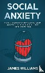 W Williams, James - Social Anxiety