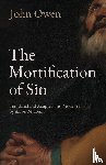 Owen, John - The Mortification of Sin