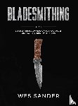 Wes Sander, Sander - Bladesmithing